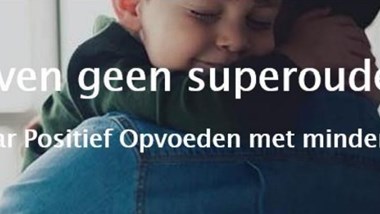 Webinar: "Even geen superouder..." tijdens de Week van de Opvoeding